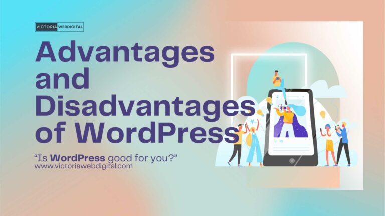 Advantages and Disadvantages of WordPress